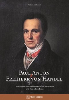 Paul Anton Freiherr von Handel - Handel, Norbert von