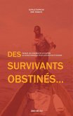Des survivants obstinés (eBook, ePUB)