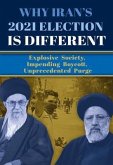 Why Iran's 2021 Election Is Different (eBook, ePUB)
