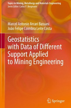 Geostatistics with Data of Different Support Applied to Mining Engineering - Arcari Bassani, Marcel Antonio;Coimbra Leite Costa, João Felipe