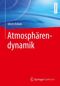 Atmosphärendynamik - Achatz, Ulrich