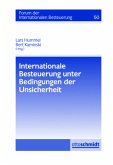 Internationale Besteuerung unter Bedingungen der Unsicherheit