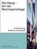 Nürnberg - Ort der Reichsparteitage