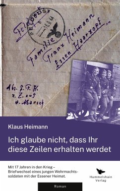 Ich glaube nicht, dass Ihr diese Zeilen erhalten werdet - Klaus, Heimann