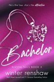 Bachelor (Rixton Falls, #2) (eBook, ePUB)