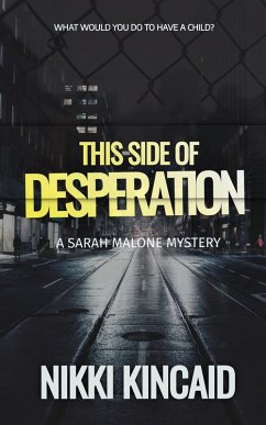 This Side of Desperation (eBook, ePUB) - Kincaid, Nikki