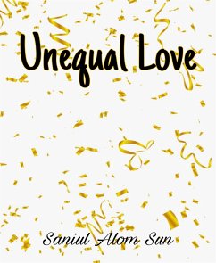 Unequal Love (eBook, ePUB) - Alom Sun, Saniul