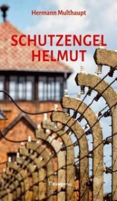 Schutzengel Helmut - Multhaupt, Helmut