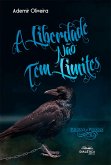 A liberdade não tem limites (eBook, ePUB)