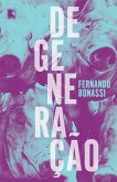 Degeneração (eBook, ePUB) Degeneração (eBook, ePUB)