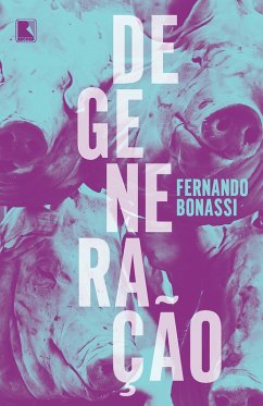 Degeneração (eBook, ePUB) - Bonassi, Fernando