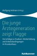 Die junge Ärztegeneration zeigt Flagge... - Bild 1