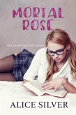 Mortal Rose (eBook, ePUB)