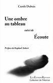 Une Ombre au tableau - Écoute (eBook, ePUB)