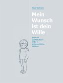 Mein Wunsch ist dein Wille
