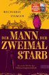 Der Mann, der zweimal starb / Die... - Bild 1