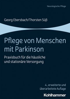 Pflege von Menschen mit Parkinson (eBook, PDF) - Ebersbach, Georg; Süß, Thorsten