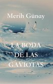 LA BODA DE LAS GAVIOTAS (eBook, ePUB)