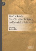 Nostra Aetate, Non-Christian Religions, and Interfaith Relations (eBook, PDF)