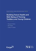 Building Future Health and Well-Being of Thriving Toddlers and Young Children (eBook, ePUB)