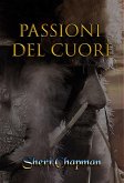 Passioni del Cuore (Passion of the Heart) (eBook, ePUB)