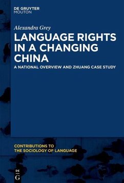 Language Rights in a Changing China (eBook, PDF) - Grey, Alexandra