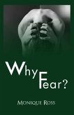 WHY FEAR (eBook, ePUB)