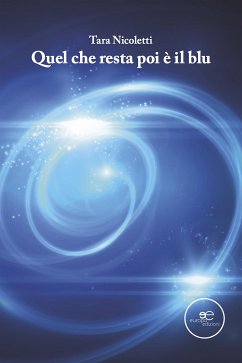 Quel che resta poi è il blu (eBook, ePUB) - Nicoletti, Tara