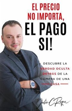 Cover El Precio No Importa, El Pago Si! (eBook, ePUB)