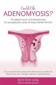 Cover Adenomyosis -The Bad Cousin of Endometriosis (eBook, ePUB)