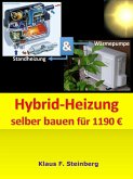 Hybrid-Heizung selber bauen für 1190 EUR (eBook, PDF)