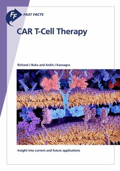 Fast Facts: CAR T-Cell Therapy (eBook, ePUB) - Buka, R. J.; Kansagra, A. J.