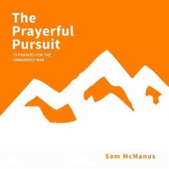 The Prayerful Pursuit (eBook, ePUB) - McManus, Sam