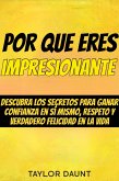 Por que eres impresionante (eBook, ePUB) Por que eres impresionante (eBook, ePUB)