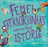 Femei extraordinare care au facut istorie (eBook, ePUB)