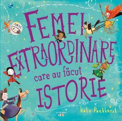 Femei extraordinare care au facut istorie (eBook, ePUB) - Pankhurst, Kate