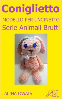 Cover Coniglietto Modello per Uncinetto (eBook, ePUB)