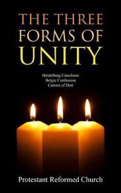 The Three Forms of Unity (eBook, ePUB) - Protestant Reformed Church