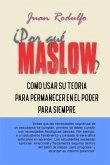 ¿Por Qué Maslow? (eBook, ePUB)