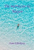 Tú mereces lo mejor (eBook, ePUB)