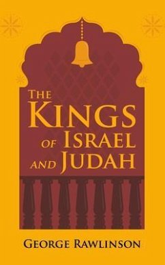 The Kings of Israel and Judah (eBook, ePUB) - Rawlinson, George