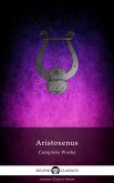 Delphi Complete Works of Aristoxenus (Illustrated) (eBook, ePUB)