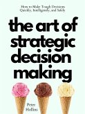 The Art of Strategic Decision-Making (eBook, ePUB)