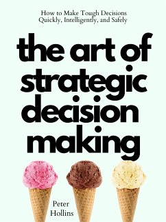 The Art of Strategic Decision-Making (eBook, ePUB) - Hollins, Peter