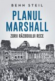 Planul Marshall: Zorii Razboiului Rece (eBook, ePUB)