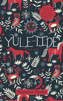 Yule-Tide Stories (eBook, ePUB) - Thorpe, Benjamin