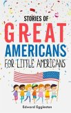 Stories of Great Americans for Little Americans (eBook, ePUB)