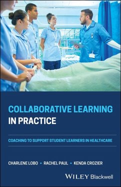 Collaborative Learning in Practice (eBook, PDF) - Lobo, Charlene; Paul, Rachel; Crozier, Kenda