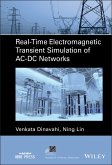Real-Time Electromagnetic Transient Simulation of AC-DC Networks (eBook, PDF)