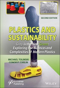 Plastics and Sustainability Grey is the New Green (eBook, ePUB) - Tolinski, Michael; Carlin, Conor P.